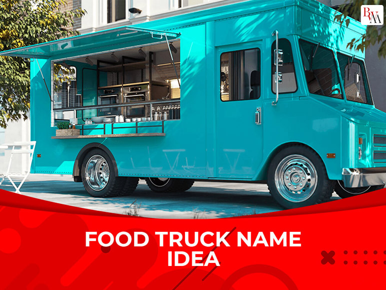 Food Truck Name Idea